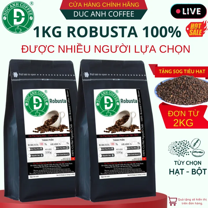[trợ giá sốc] 1kg Cà Phê Rang Mộc 100% Robusta dùng pha Phin - Pha máy đậm, mạnh, hậu ngọt,cafein cao, thương hiệu cafe DreamCafe - cà phê Đức Anh - cafe pha phin300.000